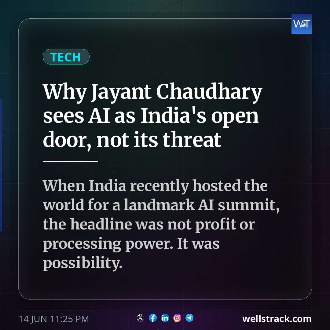 Why Jayant Chaudhary sees AI as India's open door, not its threat — WellsTrack