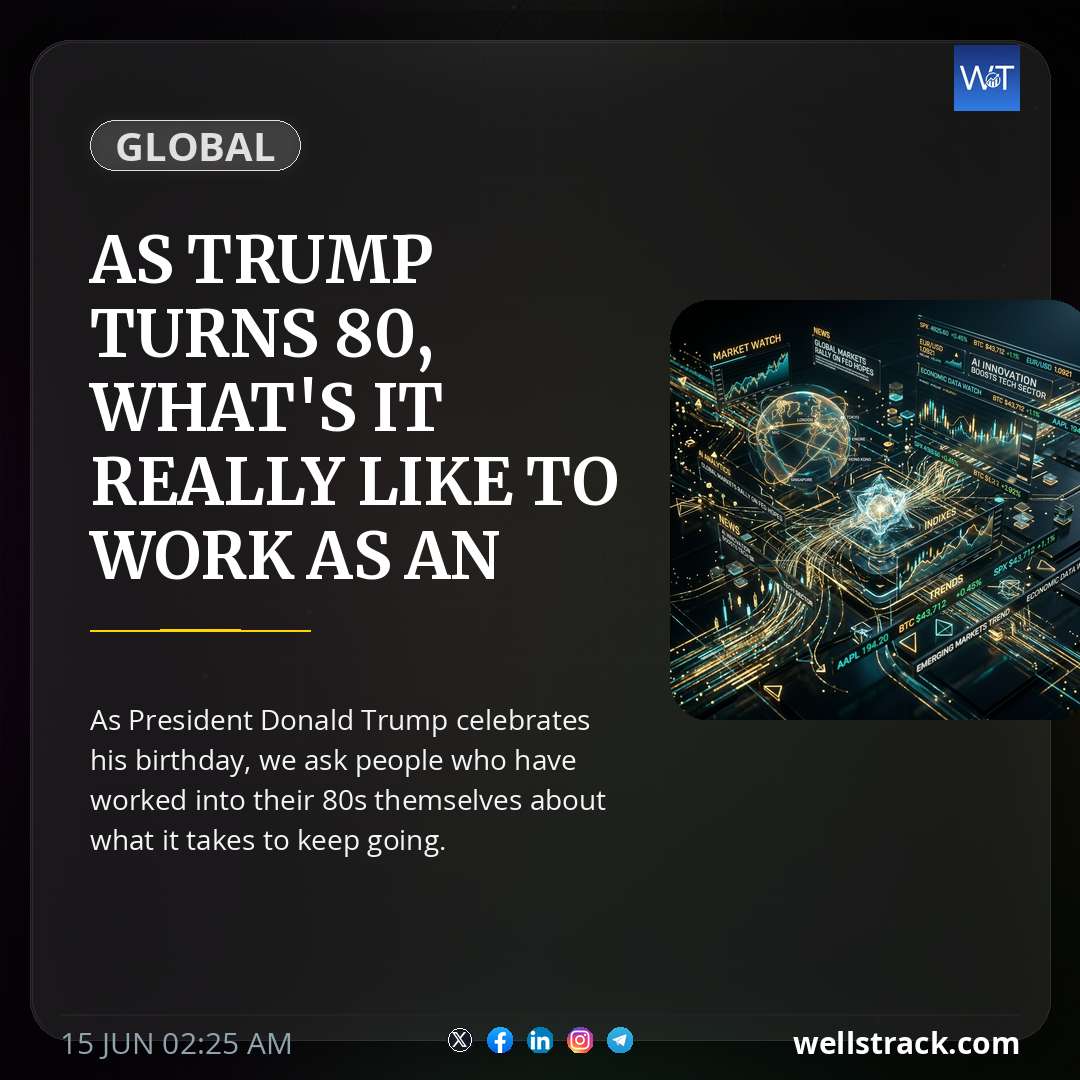 As Trump turns 80, what's it really like to work as an octogenarian?