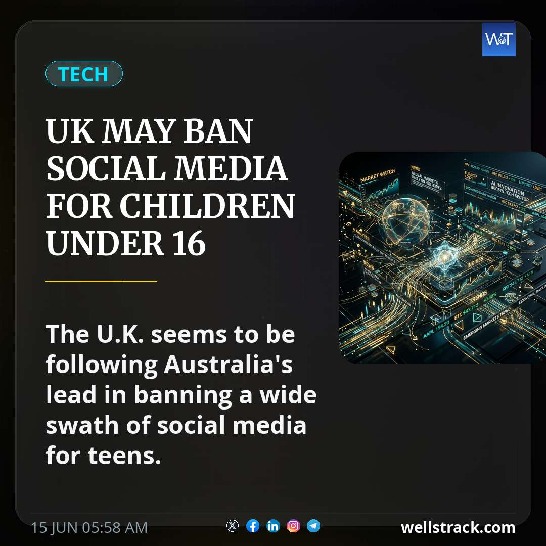 UK may ban social media for children under 16 — WellsTrack